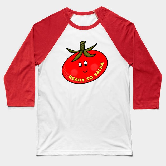 Ready to Salsa Baseball T-Shirt by DiegoCarvalho